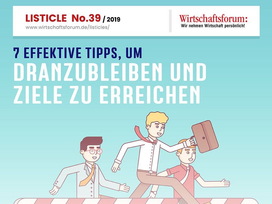 7 effektive Tipps, um dranzubleiben und Ziele zu erreichen 7 effektive Tipps, um dranzubleiben und Ziele zu erreichen